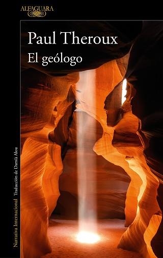 GEÓLOGO, EL | 9788420469621 | THEROUX, PAUL | Llibreria Aqualata | Comprar llibres en català i castellà online | Comprar llibres Igualada