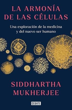 ARMONÍA DE LAS CÉLULAS, LA | 9788419399465 | MUKHERJEE, SIDDHARTHA | Llibreria Aqualata | Comprar llibres en català i castellà online | Comprar llibres Igualada