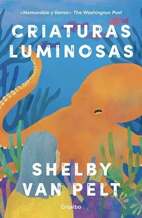 CRIATURAS LUMINOSAS | 9788425363702 | VAN PELT, SHELBY | Llibreria Aqualata | Comprar llibres en català i castellà online | Comprar llibres Igualada