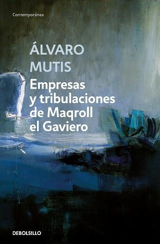 EMPRESAS Y TRIBULACIONES DE MAQROLL EL GAVIERO | 9788466362160 | MUTIS, ÁLVARO | Llibreria Aqualata | Comprar llibres en català i castellà online | Comprar llibres Igualada