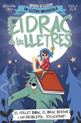 DRAC DE LES LLETRES 3, EL. EL FOLLET DÍDAC, EL DRAC BERNAT I UN PROBLEMA... SOLU | 9788448865191 | ORO, BEGOÑA | Llibreria Aqualata | Comprar llibres en català i castellà online | Comprar llibres Igualada