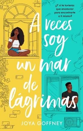 A VECES SOY UN MAR DE LÁGRIMAS | 9788419252241 | GOFFNEY, JOYA | Llibreria Aqualata | Comprar llibres en català i castellà online | Comprar llibres Igualada