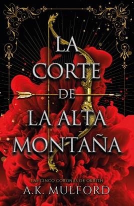 CORTE DE LA ALTA MONTAÑA, LA | 9788419030382 | MULFORD, A.K. | Llibreria Aqualata | Comprar llibres en català i castellà online | Comprar llibres Igualada