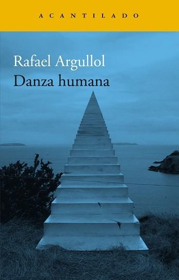 DANZA HUMANA | 9788419036520 | ARGULLOL, RAFAEL | Llibreria Aqualata | Comprar libros en catalán y castellano online | Comprar libros Igualada