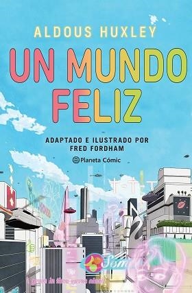 UN MUNDO FELIZ (NOVELA GRÁFICA) | 9788411404266 | HUXLEY, ALDOUS / FORDHAM, FRED | Llibreria Aqualata | Comprar llibres en català i castellà online | Comprar llibres Igualada