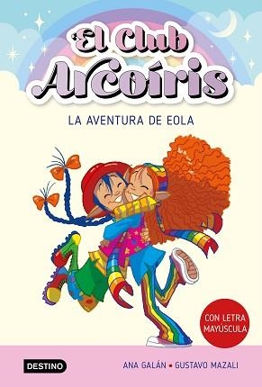 CLUB ARCOÍRIS 2, EL LA AVENTURA DE EOLA | 9788408271918 | GALÁN, ANA | Llibreria Aqualata | Comprar llibres en català i castellà online | Comprar llibres Igualada