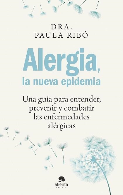 ALERGIA, LA NUEVA EPIDEMIA | 9788413442396 | RIBÓ, PAULA | Llibreria Aqualata | Comprar llibres en català i castellà online | Comprar llibres Igualada