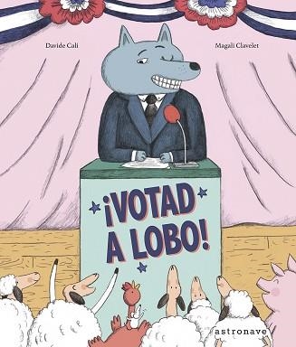 VOTAD A LOBO! | 9788467961959 | CALI, DAVIDE / CLAVELET, MAGALI | Llibreria Aqualata | Comprar llibres en català i castellà online | Comprar llibres Igualada