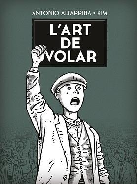 ART DE VOLAR, L' | 9788467961881 | ALTARRIBA, ANTONIO /  KIM | Llibreria Aqualata | Comprar llibres en català i castellà online | Comprar llibres Igualada