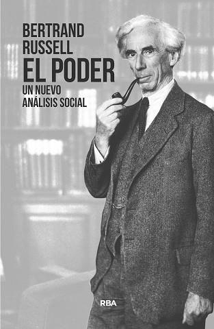 PODER, EL. UN NUEVO ANÁLISIS SOCIAL | 9788411323130 | RUSSELL, BERTRAND | Llibreria Aqualata | Comprar llibres en català i castellà online | Comprar llibres Igualada