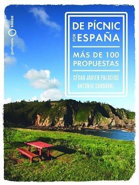 DE PÍCNIC POR  ESPAÑA | 9788408265764 | SANDOVAL, ANTONIO / PALACIOS, CÉSAR-JAVIER | Llibreria Aqualata | Comprar llibres en català i castellà online | Comprar llibres Igualada