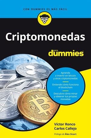 CRIPTOMONEDAS PARA DUMMIES | 9788432905926 | RONCO VILADOT, VÍCTOR / CALLEJO GONZÁLEZ, CARLOS | Llibreria Aqualata | Comprar llibres en català i castellà online | Comprar llibres Igualada