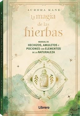 MAGIA DE LAS HIERBAS | 9788411540131 | KANE, AURORA | Llibreria Aqualata | Comprar llibres en català i castellà online | Comprar llibres Igualada