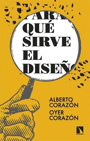 PARA QUÉ SIRVE EL DISEÑO? | 9788413527284 | CORAZÓN, ALBERTO/CORAZÓN, OYER | Llibreria Aqualata | Comprar llibres en català i castellà online | Comprar llibres Igualada