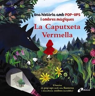 CAPUTXETA VERMELLA, LA. UNA HISTÒRIA AMB POP-UPS I OMBRES MÀGIQUES | 9788413492322 | ROBERTSON, EVE | Llibreria Aqualata | Comprar llibres en català i castellà online | Comprar llibres Igualada