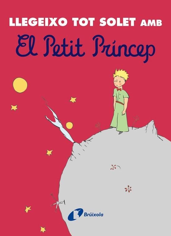 LLEGEIXO TOT SOLET AMB EL PETIT PRÍNCEP | 9788413492742 | DE SAINT-EXUPÉRY, ANTOINE | Llibreria Aqualata | Comprar llibres en català i castellà online | Comprar llibres Igualada