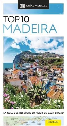 MADEIRA (GUÍAS VISUALES TOP 10) | 9780241626542 | DK | Llibreria Aqualata | Comprar llibres en català i castellà online | Comprar llibres Igualada