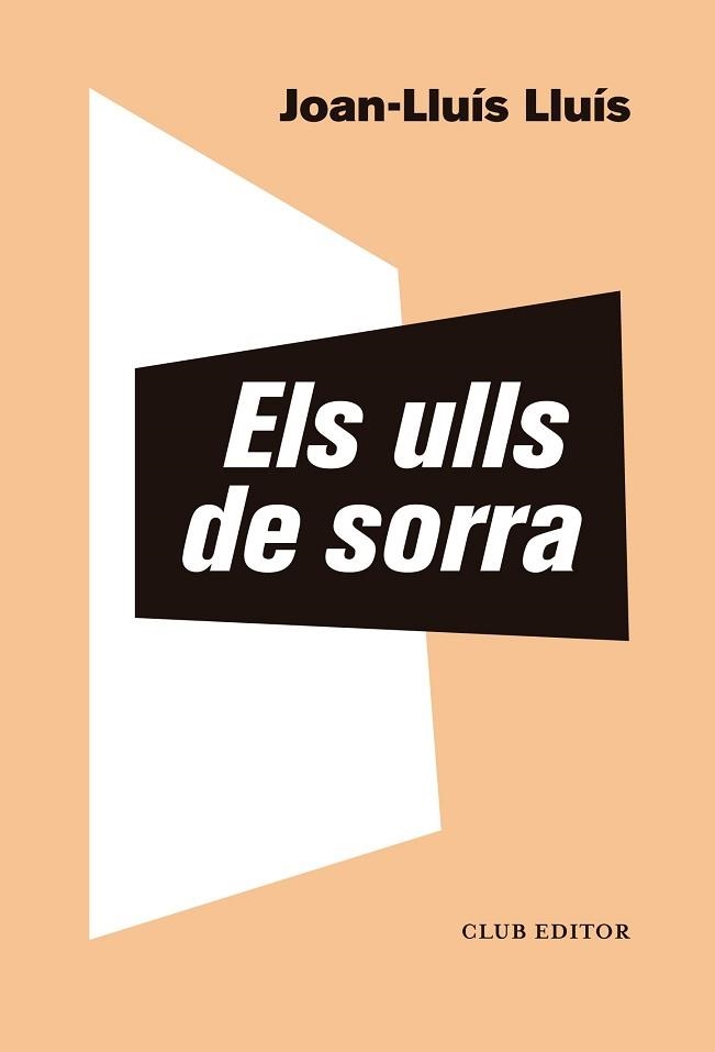 ULLS DE SORRA, ELS | 9788473293976 | LLUÍS, JOAN-LLUÍS | Llibreria Aqualata | Comprar libros en catalán y castellano online | Comprar libros Igualada