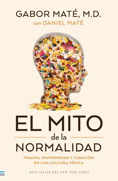 MITO DE LA NORMALIDAD, EL | 9788492917167 | MATÉ, GABOR | Llibreria Aqualata | Comprar libros en catalán y castellano online | Comprar libros Igualada