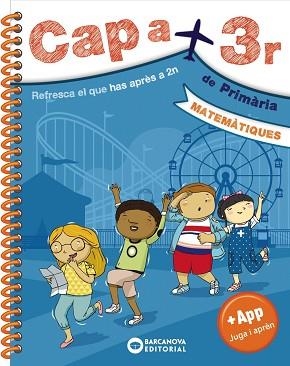 CAP A 3R. MATEMÀTIQUES | 9788448950651 | BARCANOVA, EDITORIAL | Llibreria Aqualata | Comprar llibres en català i castellà online | Comprar llibres Igualada