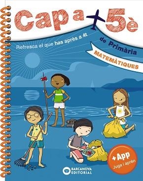 CAP A 5È. MATEMÀTIQUES | 9788448950682 | BARCANOVA, EDITORIAL | Llibreria Aqualata | Comprar llibres en català i castellà online | Comprar llibres Igualada