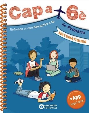 CAP A 6È. MATEMÀTIQUES | 9788448952167 | BARCANOVA, EDITORIAL | Llibreria Aqualata | Comprar llibres en català i castellà online | Comprar llibres Igualada