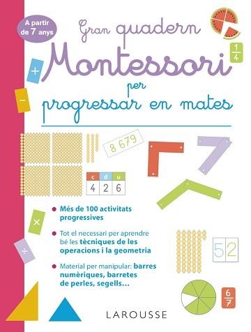 GRAN QUADERN MONTESSORI PER PROGRESSAR EN MATES. A PARTIR DE 7 ANYS | 9788419436849 | URVOY, DELPHINE | Llibreria Aqualata | Comprar llibres en català i castellà online | Comprar llibres Igualada