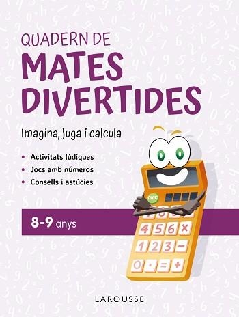 QUADERN DE MATES DIVERTIDES 8-9 ANYS | 9788419436924 | CIUDAD REAL, GINÉS/TORAL, ANTONIA | Llibreria Aqualata | Comprar llibres en català i castellà online | Comprar llibres Igualada