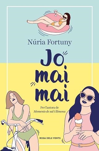 JO MAI MAI | 9788419259455 | FORTUNY CIRAC, NÚRIA | Llibreria Aqualata | Comprar libros en catalán y castellano online | Comprar libros Igualada