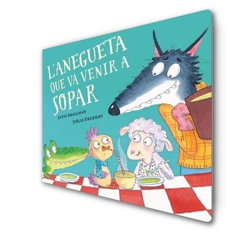 ANEGUETA QUE VA VENIR A SOPAR, L' (L'OVELLETA QUE VA VENIR A SOPAR. LLIBRE DE CART | 9788448864392 | SMALLMAN, STEVE/DREIDEMY, JOËLLE | Llibreria Aqualata | Comprar llibres en català i castellà online | Comprar llibres Igualada