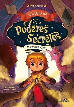 COLEGIO DE PODERES SECRETOS 2 - EL CONJURO MÁGICO | 9788419191984 | MALLORQUÍ, CÉSAR | Llibreria Aqualata | Comprar llibres en català i castellà online | Comprar llibres Igualada