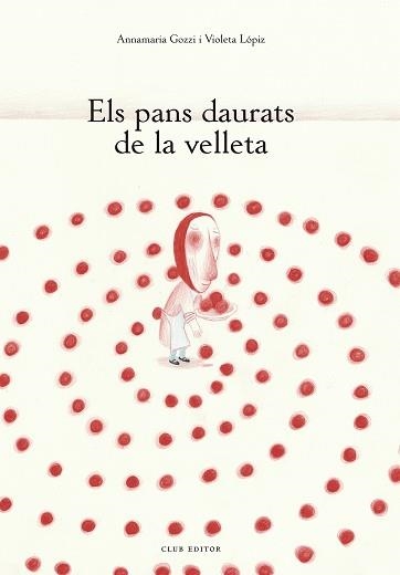 PANS DAURATS DE LA VELLETA, ELS | 9788473293648 | GOZZI, ANNAMARIA | Llibreria Aqualata | Comprar llibres en català i castellà online | Comprar llibres Igualada