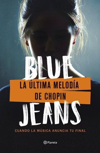 ÚLTIMA MELODÍA DE CHOPIN, LA | 9788408271710 | BLUE JEANS | Llibreria Aqualata | Comprar llibres en català i castellà online | Comprar llibres Igualada