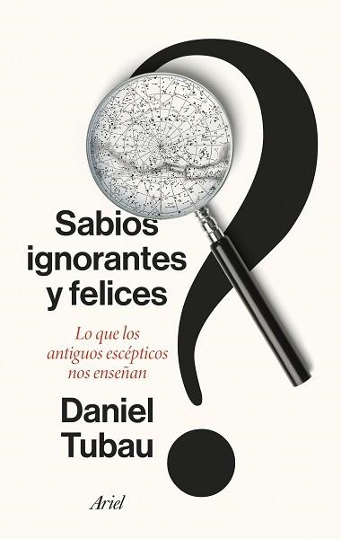 SABIOS IGNORANTES Y FELICES | 9788434436268 | TUBAU, DANIEL | Llibreria Aqualata | Comprar llibres en català i castellà online | Comprar llibres Igualada