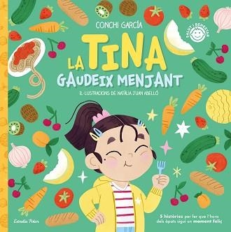 TINA GAUDEIX MENJANT, LA | 9788413895062 | GARCÍA, CONCHI | Llibreria Aqualata | Comprar llibres en català i castellà online | Comprar llibres Igualada