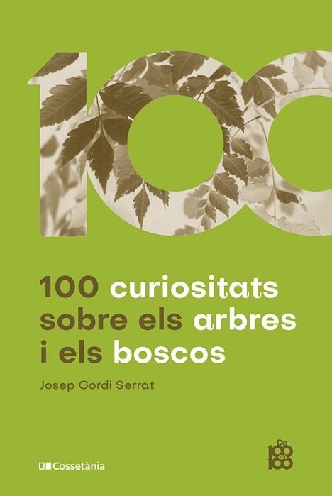 100 CURIOSITATS SOBRE ELS ARBRES I ELS BOSCOS | 9788413562674 | GORDI SERRAT, JOSEP | Llibreria Aqualata | Comprar llibres en català i castellà online | Comprar llibres Igualada