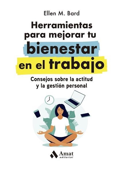 HERRAMIENTAS PARA MEJORAR TU BIENESTAR EN EL TRABAJO | 9788419341068 | BARD, ELLEN M. | Llibreria Aqualata | Comprar llibres en català i castellà online | Comprar llibres Igualada