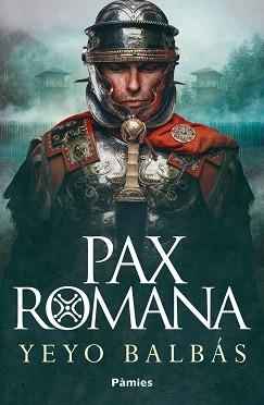 PAX ROMANA | 9788419301840 | BALBÁS, YEYO | Llibreria Aqualata | Comprar llibres en català i castellà online | Comprar llibres Igualada