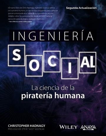 INGENIERÍA SOCIAL. LA CIENCIA DE LA PIRATERÍA HUMANA | 9788441547926 | HADNAGY, CHRISTOPHER | Llibreria Aqualata | Comprar llibres en català i castellà online | Comprar llibres Igualada