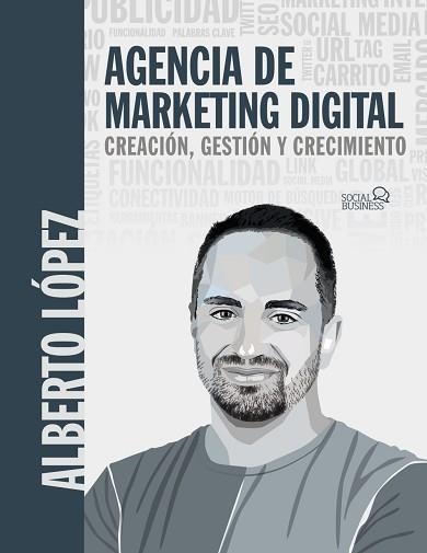 AGENCIA DE MARKETING DIGITAL | 9788441547940 | LÓPEZ BUENO, ALBERTO | Llibreria Aqualata | Comprar llibres en català i castellà online | Comprar llibres Igualada