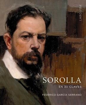 SOROLLA EN 30 CLAVES | 9788419436962 | GARCÍA SERRANO, FEDERICO | Llibreria Aqualata | Comprar llibres en català i castellà online | Comprar llibres Igualada