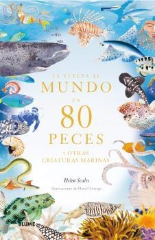 VUELTA AL MUNDO EN 80 PECES, LA | 9788419499530 | SCALES, HELEN / GEORGE, MARCE | Llibreria Aqualata | Comprar llibres en català i castellà online | Comprar llibres Igualada