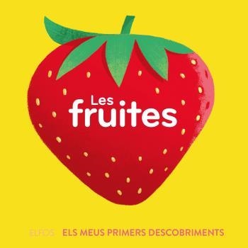 PRIMERS DESCOBRIMENTS. FRUITES | 9788419499646 | BÚZIO, CAROLINA | Llibreria Aqualata | Comprar llibres en català i castellà online | Comprar llibres Igualada