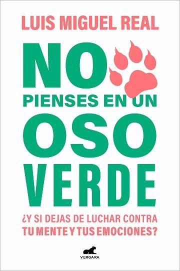 NO PIENSES EN UN OSO VERDE | 9788419248565 | REAL, LUIS MIGUEL | Llibreria Aqualata | Comprar llibres en català i castellà online | Comprar llibres Igualada