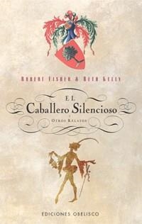 CABALLERO SILENCIOSO (NARRATIVA) | 9788497771191 | FISHER, ROBERT | Llibreria Aqualata | Comprar llibres en català i castellà online | Comprar llibres Igualada