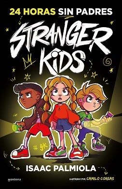 STRANGER KIDS 1. 24 HORAS SIN PADRES | 9788419357809 | PALMIOLA, ISAAC | Llibreria Aqualata | Comprar llibres en català i castellà online | Comprar llibres Igualada