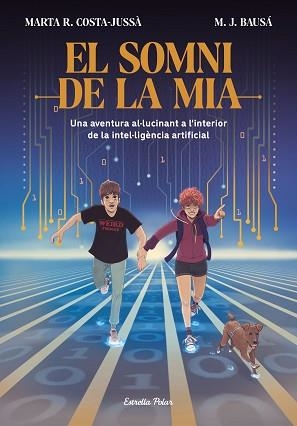 SOMNI DE LA MIA, EL | 9788413894881 | COSTA-JUSSÀ, MARTA R. / BAUSÁ, M.J. | Llibreria Aqualata | Comprar llibres en català i castellà online | Comprar llibres Igualada