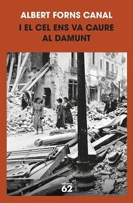 I EL CEL ENS VA CAURE AL DAMUNT | 9788429781212 | FORNS CANAL, ALBERT | Llibreria Aqualata | Comprar llibres en català i castellà online | Comprar llibres Igualada