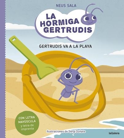 HORMIGA GERTRUDIS 1, LA. GERTRUDIS VA A LA PLAYA | 9788424671693 | SALA BAIGET, NEUS | Llibreria Aqualata | Comprar llibres en català i castellà online | Comprar llibres Igualada