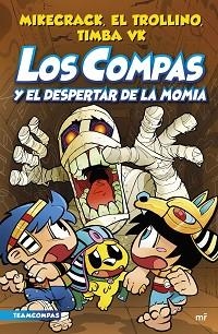 COMPAS 9. LOS COMPAS Y EL DESPERTAR DE LA MOMIA | 9788427050853 | MIKECRACK, EL TROLLINO Y TIMBA VK | Llibreria Aqualata | Comprar llibres en català i castellà online | Comprar llibres Igualada